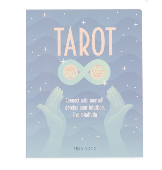 Tarot : Connect with yourself, develop your intuition, live mindfully